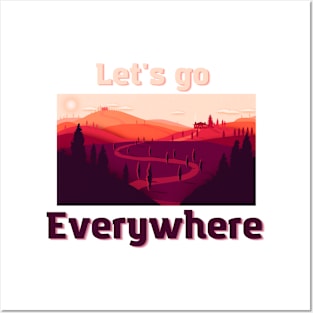 Let's go everywhere Posters and Art